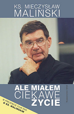 ALE MIAŁEM CIEKAWE ŻYCIE Autobiografia