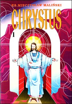 „Chrystus” tom 1