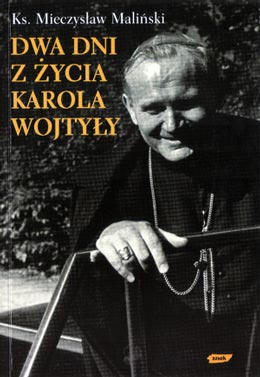 „Dwa dni z życia Karola Wojtyły” Próba scenariusza filmowego