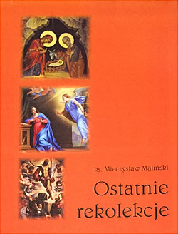 OSTATNIE REKOLEKCJE