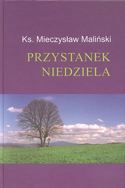 „PRZYSTANEK NIEDZIELA” Rozważania na rok A