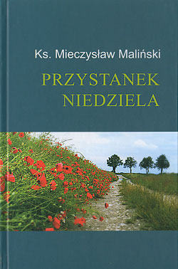 „PRZYSTANEK NIEDZIELA” Rozważania na rok B